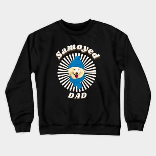 Samoyed dad Crewneck Sweatshirt